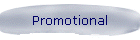 Promotional